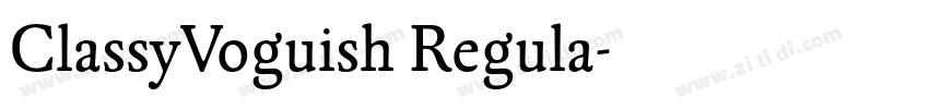 ClassyVoguish Regula字体转换 ClassyVoguish Regula字体转换
